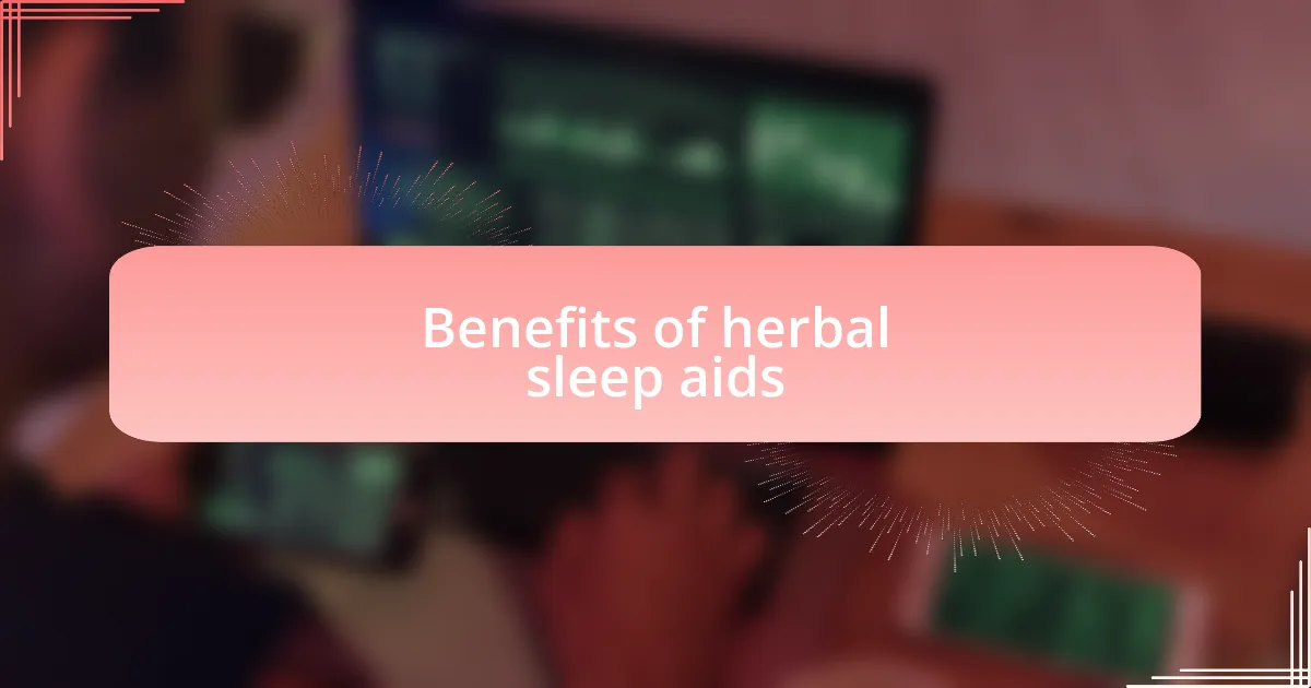 Benefits of herbal sleep aids