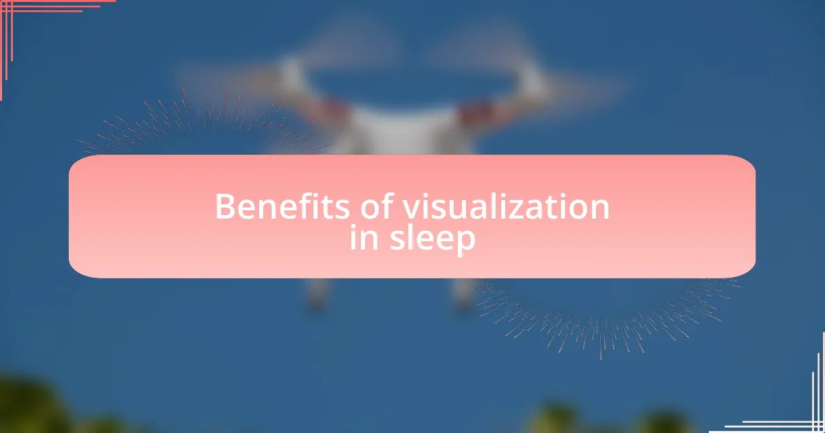 Benefits of visualization in sleep