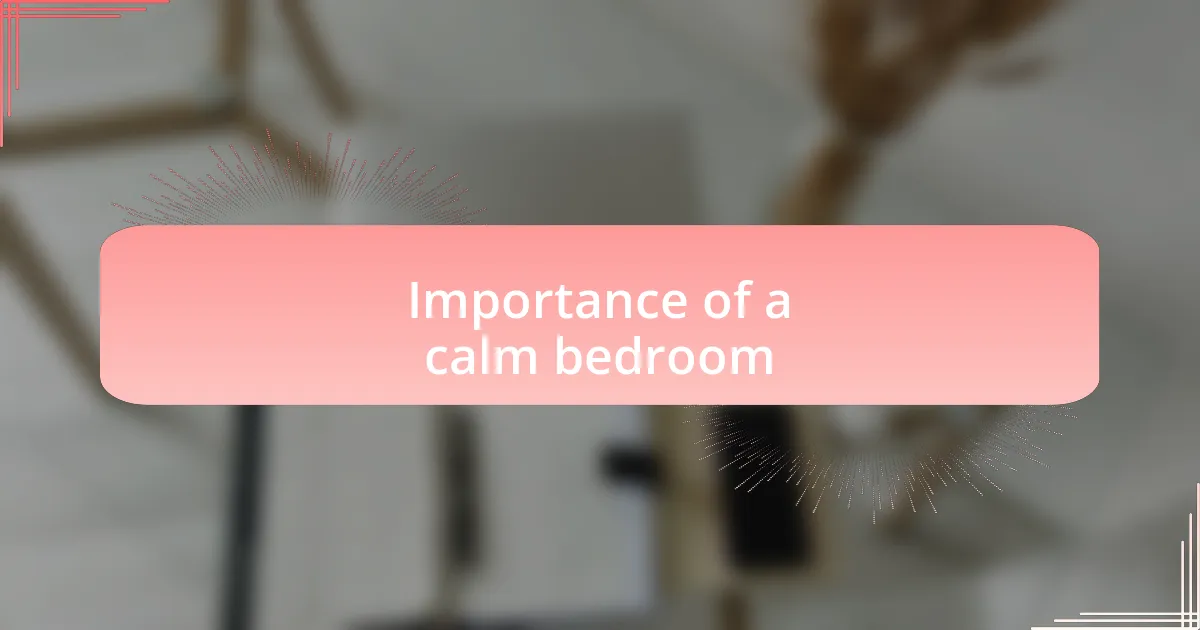 Importance of a calm bedroom
