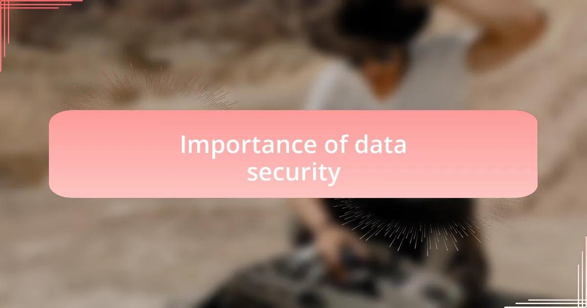 Importance of data security