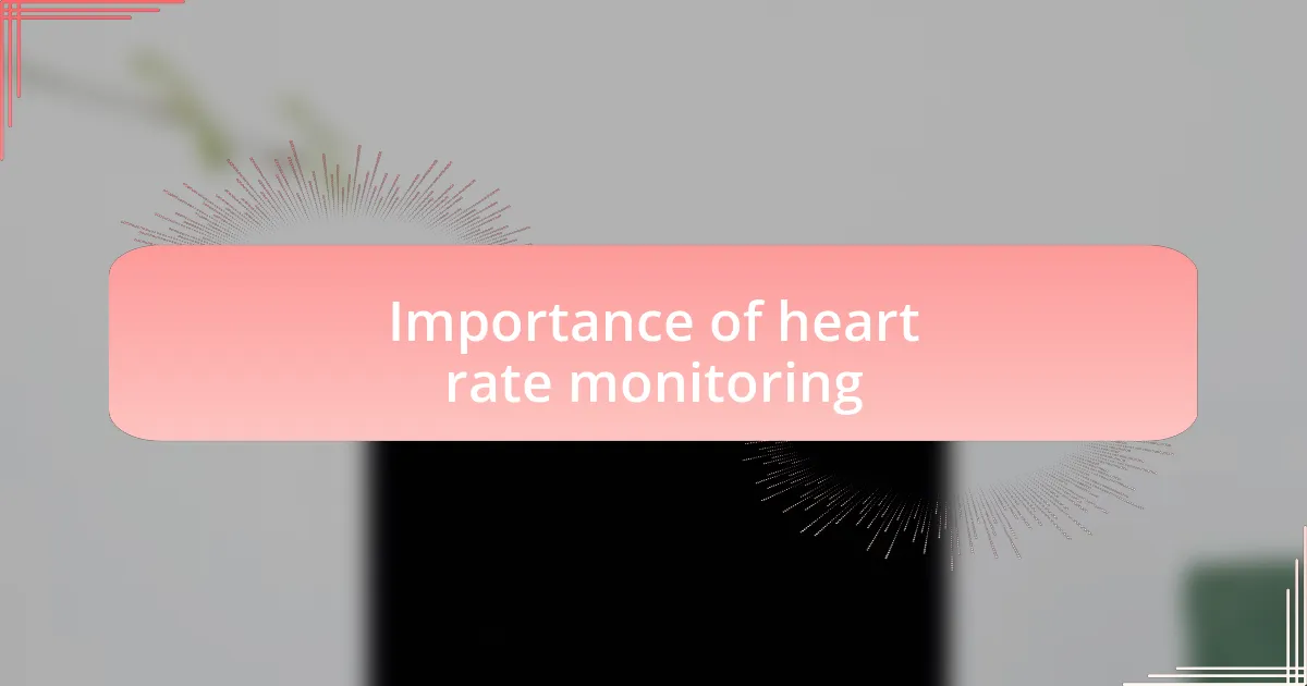 Importance of heart rate monitoring