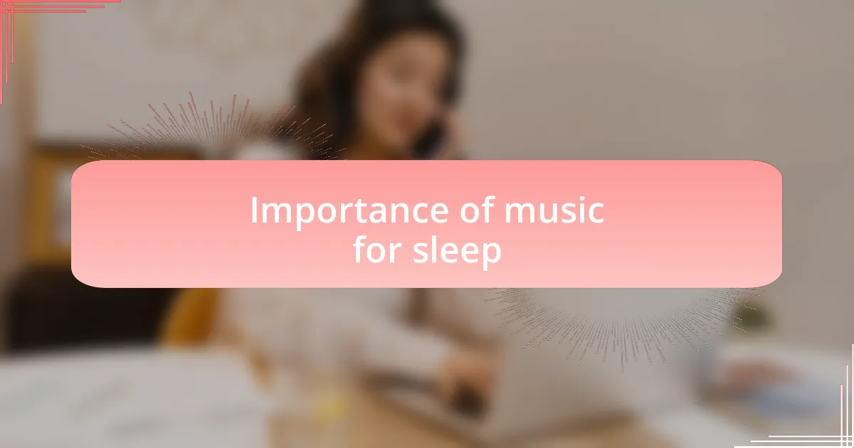 Importance of music for sleep