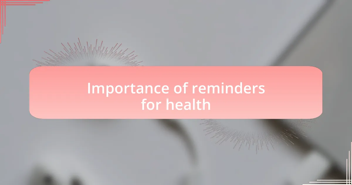 Importance of reminders for health