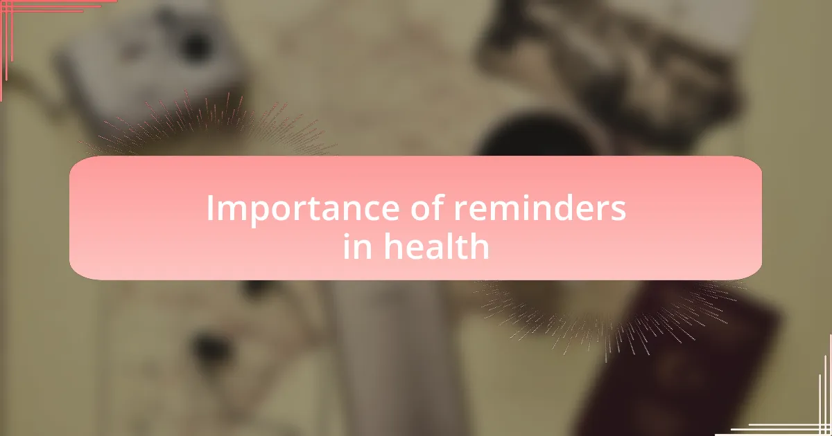 Importance of reminders in health