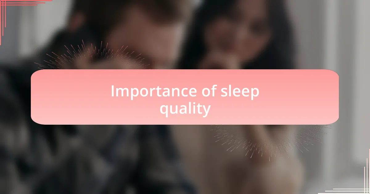 Importance of sleep quality