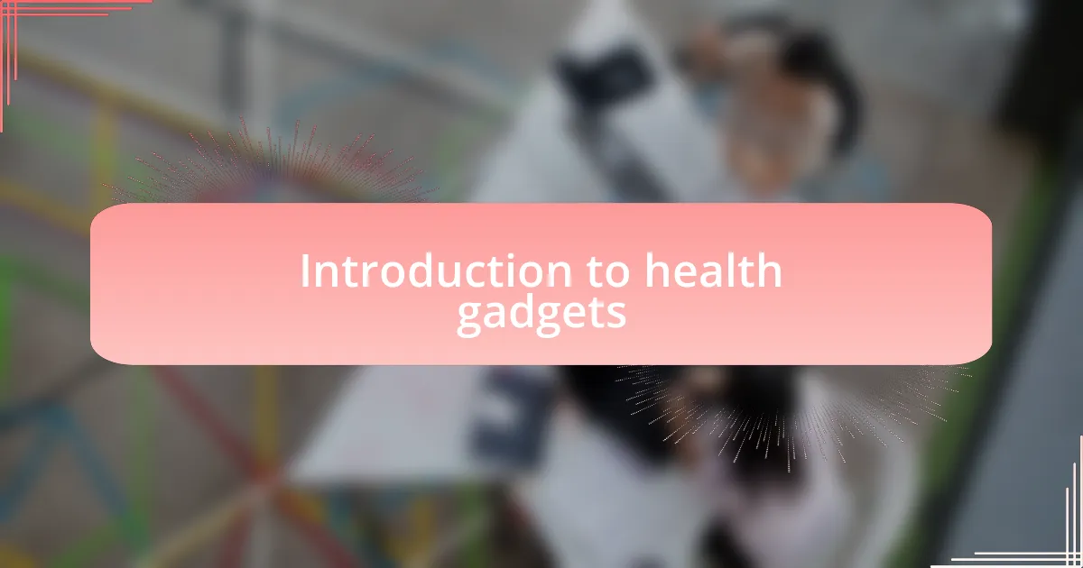 Introduction to health gadgets
