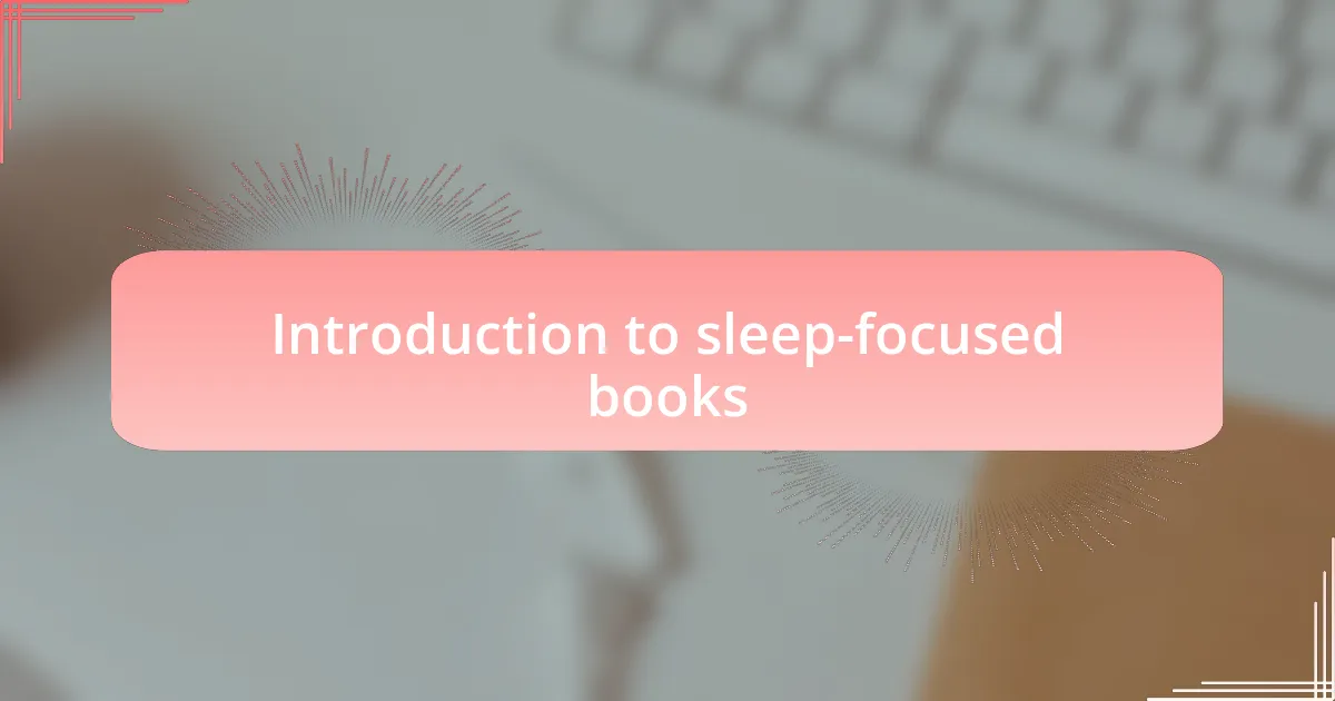 Introduction to sleep-focused books