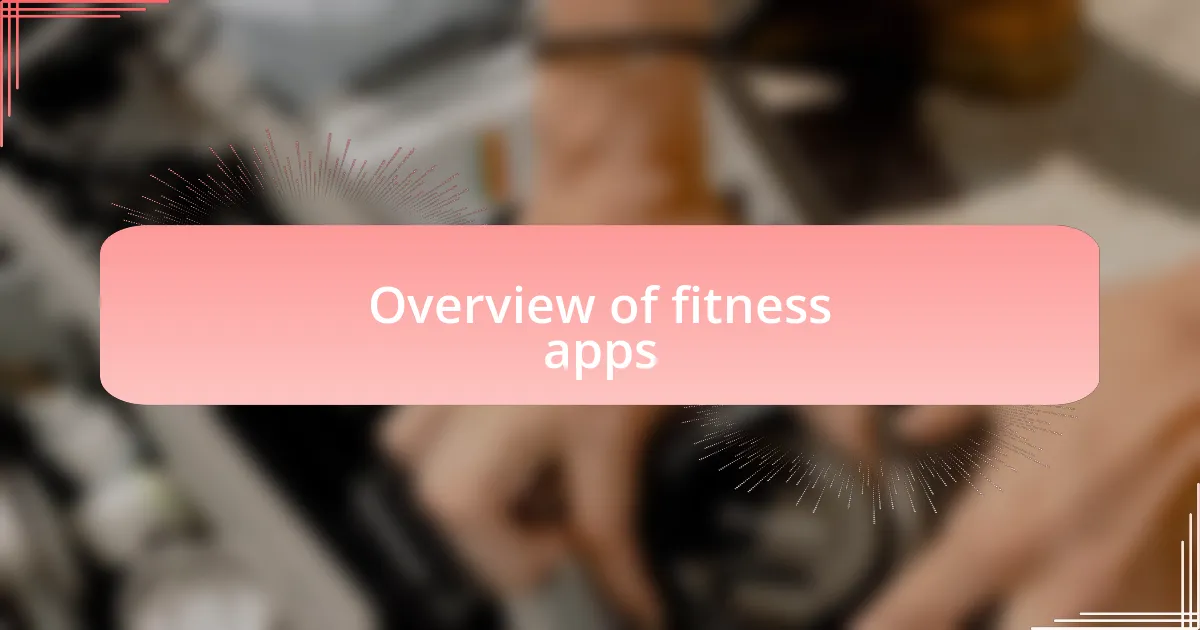 Overview of fitness apps