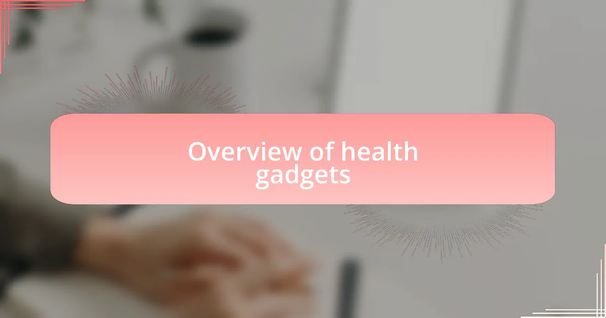 Overview of health gadgets