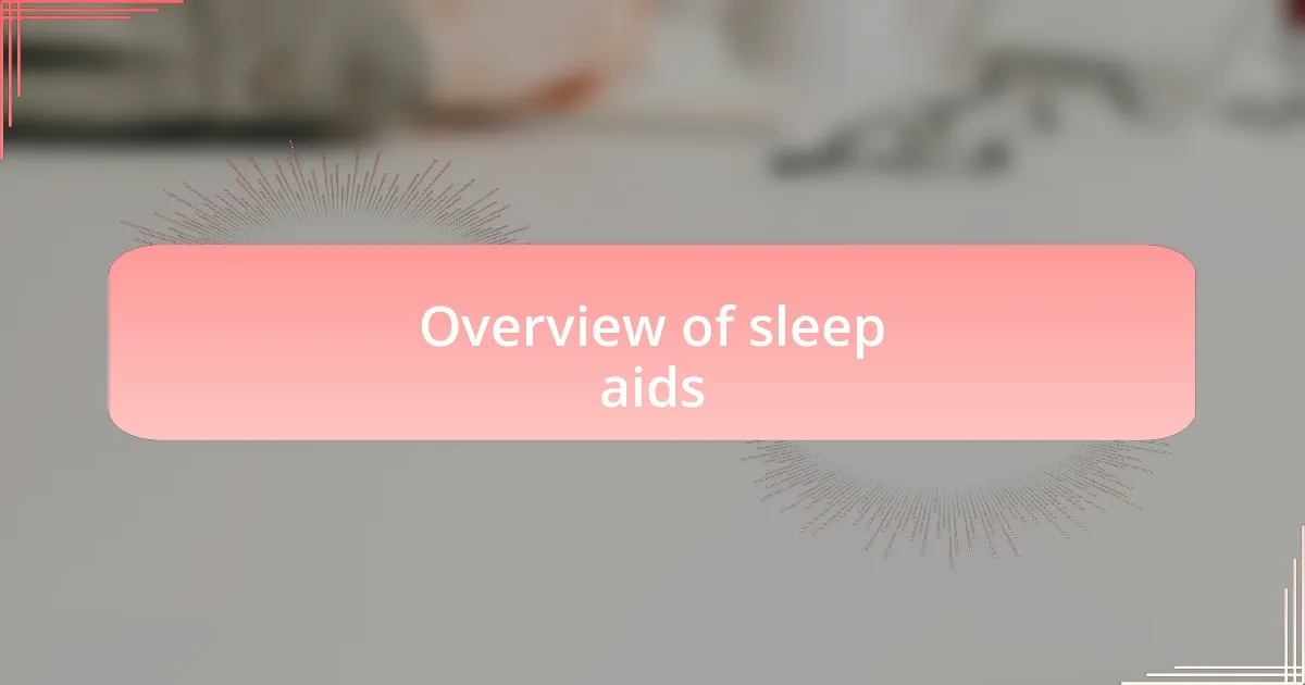 Overview of sleep aids