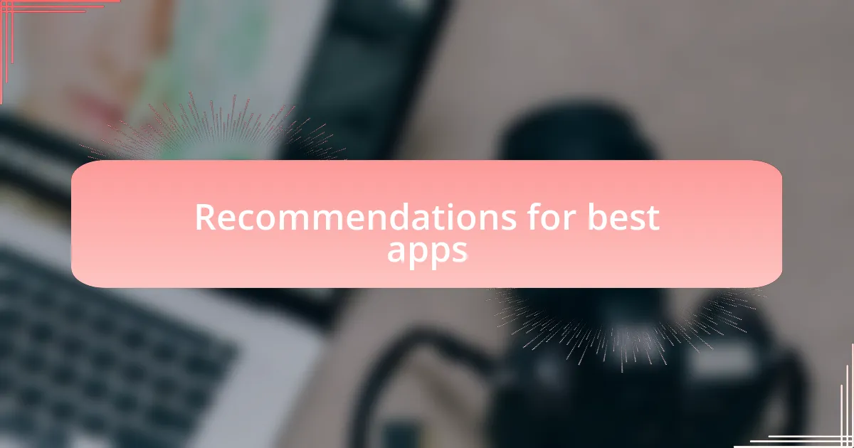 Recommendations for best apps