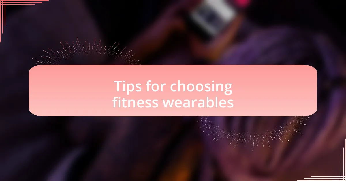Tips for choosing fitness wearables