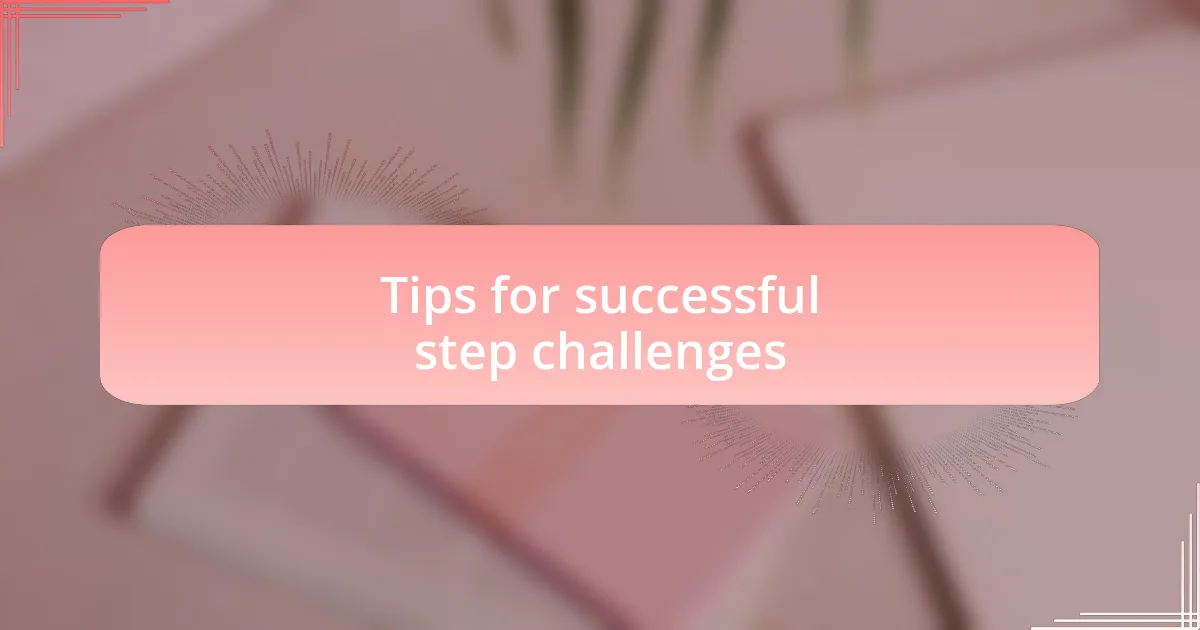 Tips for successful step challenges