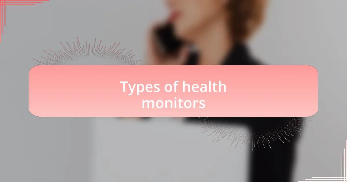 Types of health monitors