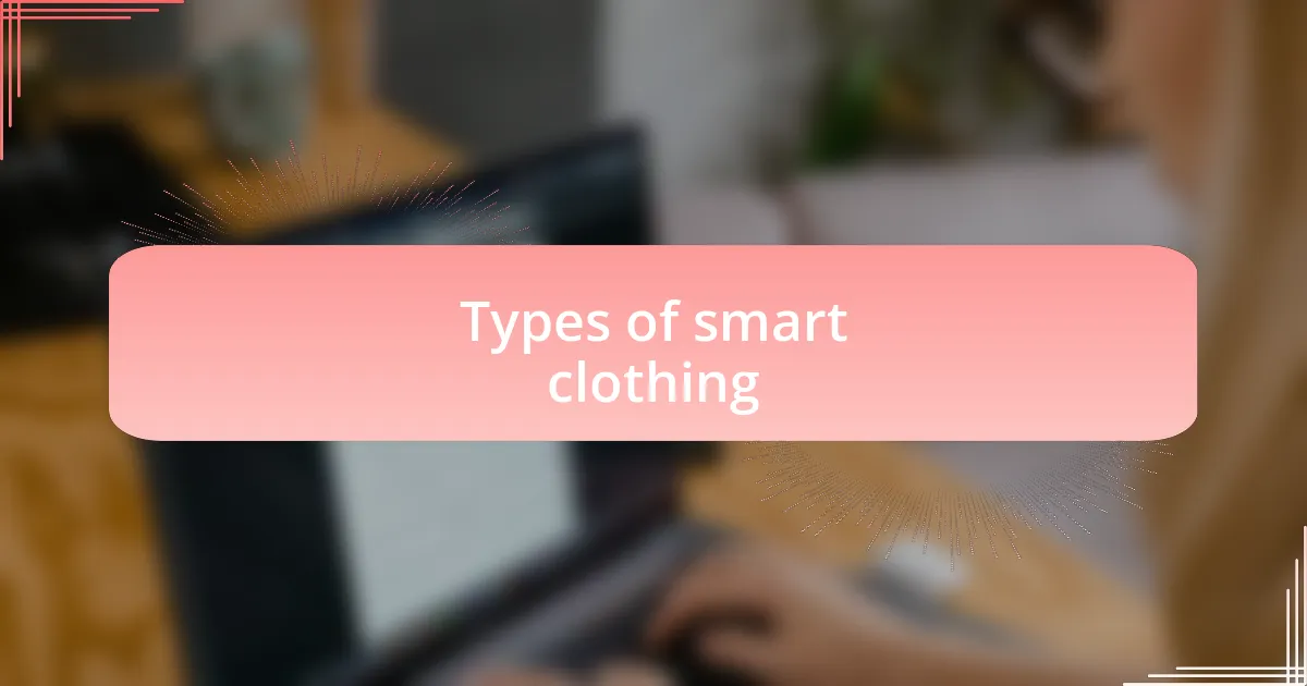 Types of smart clothing