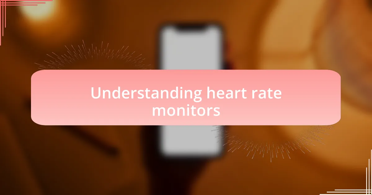 Understanding heart rate monitors